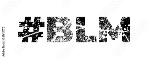 Typography of hashtag BLM made of textured letters for protest, anti-racist advocacy. Slogan for Black Lives Matter movement against police brutality and systemic racism. Vector illustration EPS 10 photo