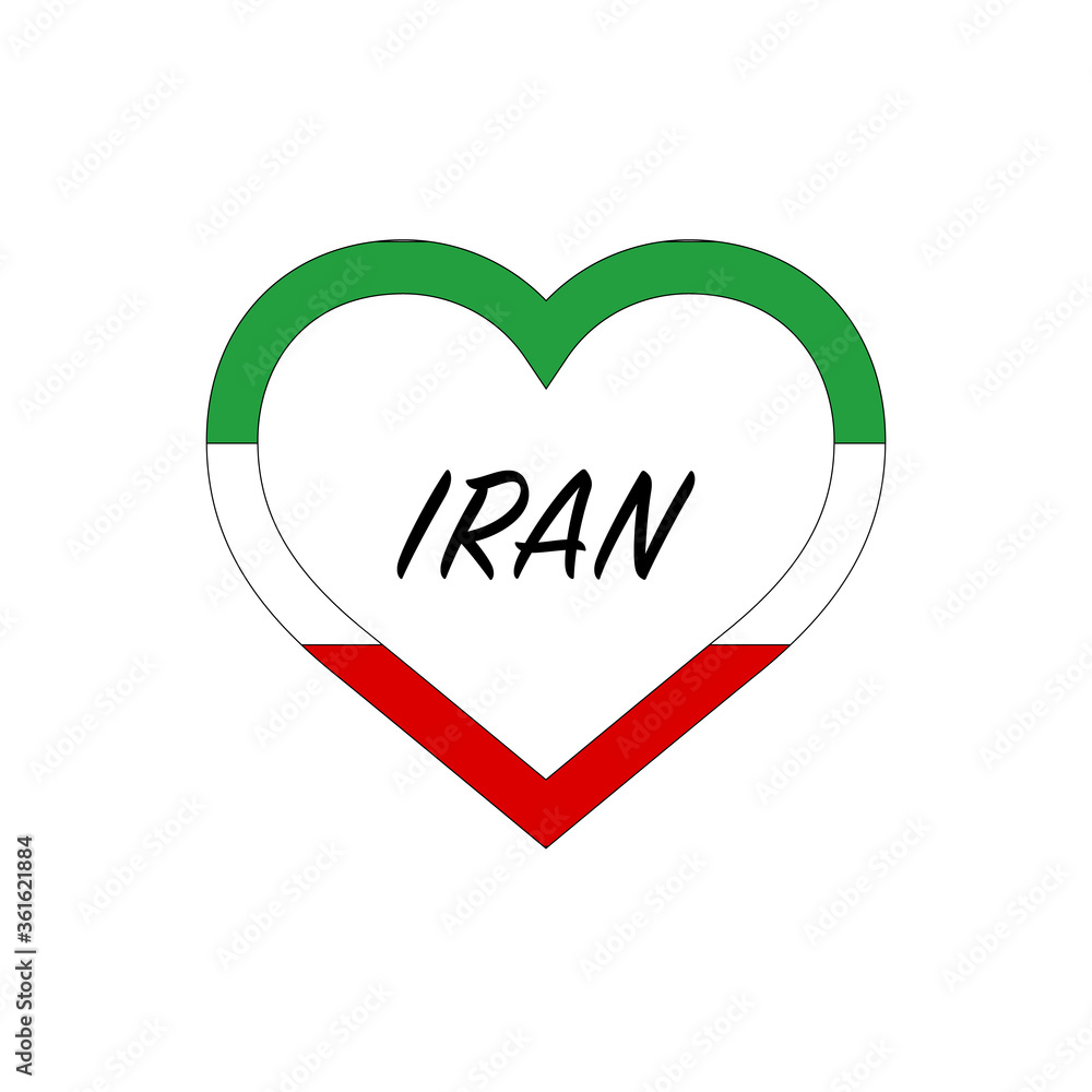 Iran flag in heart. I love my country. sign. Stock vector illustration isolated on white background. Iran flag in heart. I love my country. sign. Stock vector illustration isolated on white background.