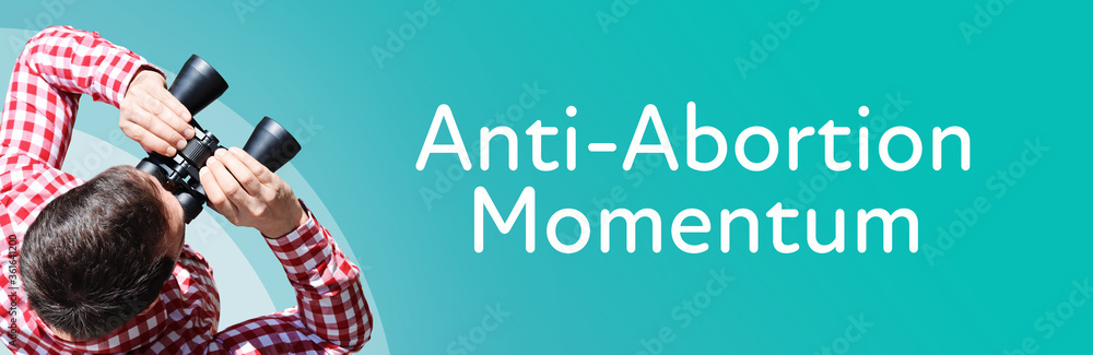 Fototapeta premium Anti-Abortion Momentum. Businessman (man) looks through binoculars. Birds eye view. Focus on text. Blue Background. Business, Finance, Statistics, Analysis, Economy
