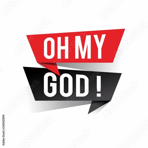 Modern design oh my god text on speech bubbles. Surprise concept. Vector illustration