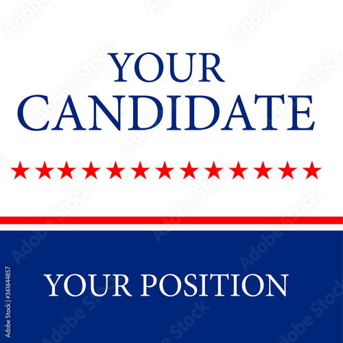 Political campaign lawn sign template for elections politicians candidate customize promotional banner flyer vector illustration EPS