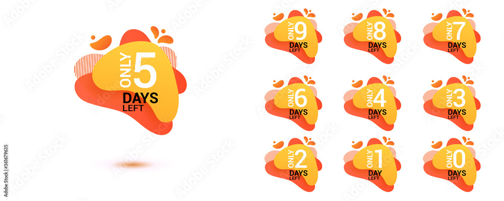 Number days left countdown. Amoeba liquid design label of Days to go for promotion, sale, landing page, template, ui, web, mobile app, poster, banner, flyer. Vector set number countdown 0 to 9.