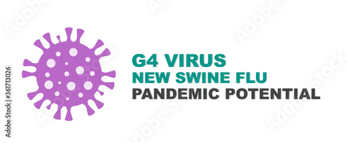 G4 Virus New Swine Flu Discovered in China with Pandemic Potential Banner Infographic and Social Media post template with text space. Vector Illustration of a G4 Virus. Can be used for digital & print