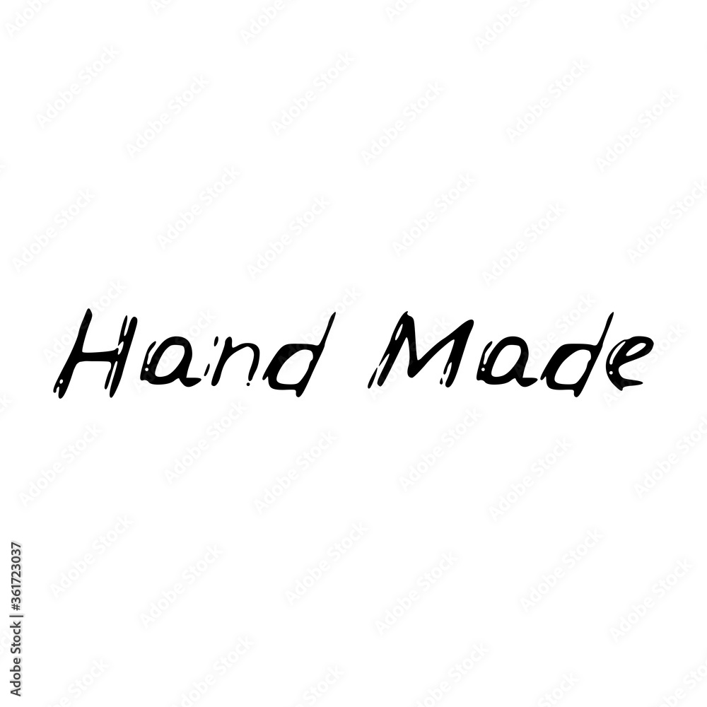 Hand made. Black text, calligraphy, lettering, doodle by hand isolated on white background. Nursery decor, card banner design scandinavian style. Vector Hand made. Black text, calligraphy, lettering, doodle by hand isolated on white background. Nursery decor, card banner design scandinavian style. Vector
