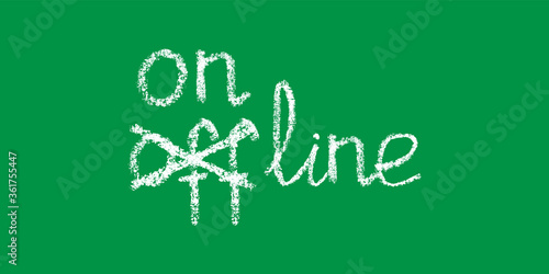 handwritten white chalk lettering strikethrough offline, online corrected text, stock vector illustration clip art phrase isolated on green background