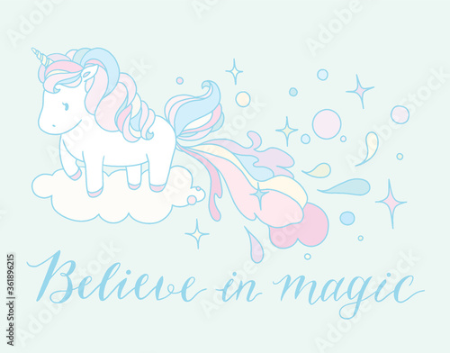Unicorn vector illustration with calligraphy, believe in magic.