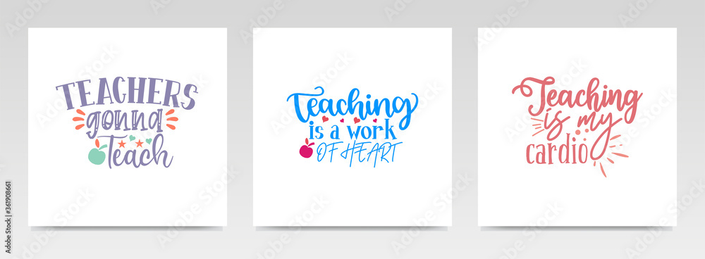 Teacher quotes letter typography set illustration.