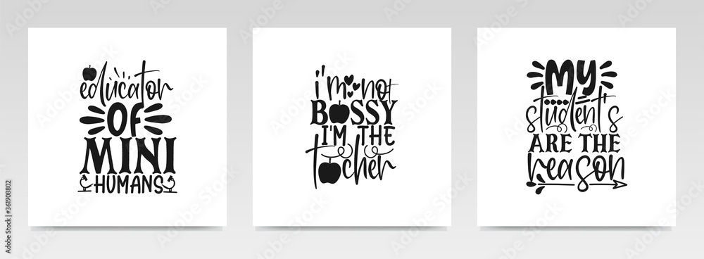 Teacher quotes letter typography set illustration. Teacher quotes letter typography set illustration.
