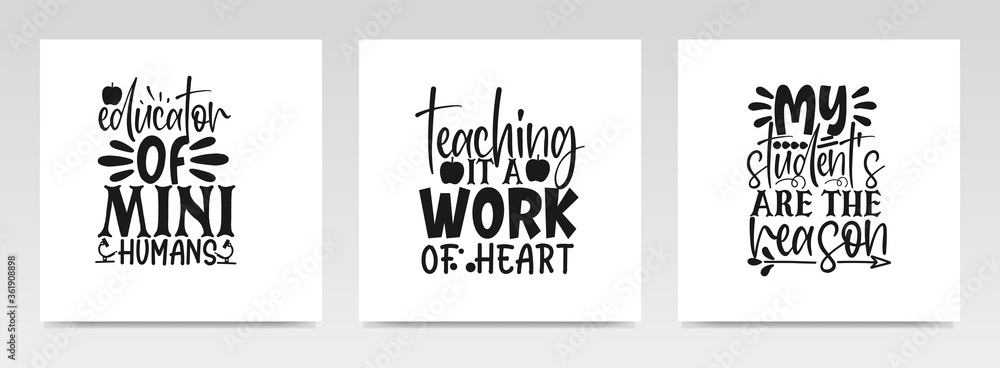 Teacher quotes letter typography set illustration. Teacher quotes letter typography set illustration.