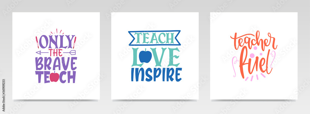 Teacher quotes letter typography set illustration.