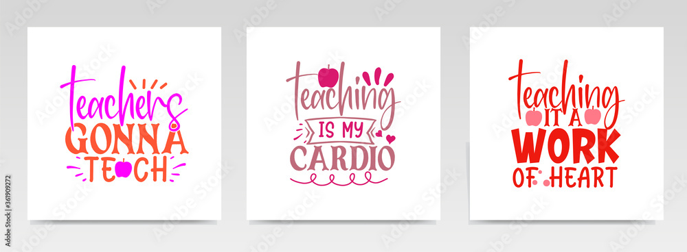 Teacher quotes letter typography set illustration. Teacher quotes letter typography set illustration.