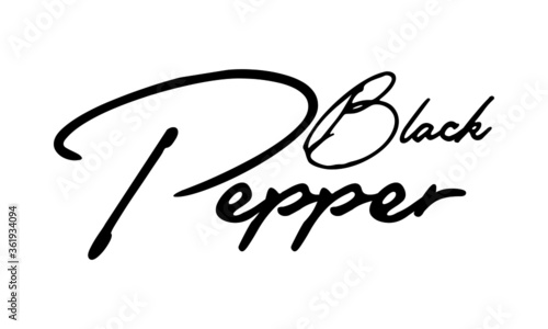Black Pepper Handwritten Font Typography Text Food Quote
on White Background