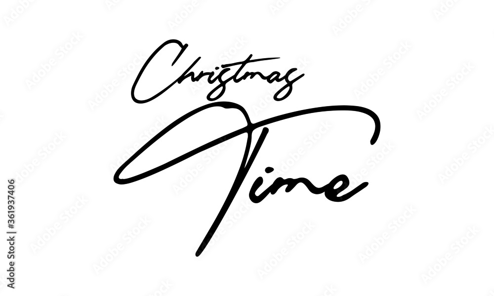 Obraz premium Christmas Time Handwritten Font Typography Text Festive Quote on White Background