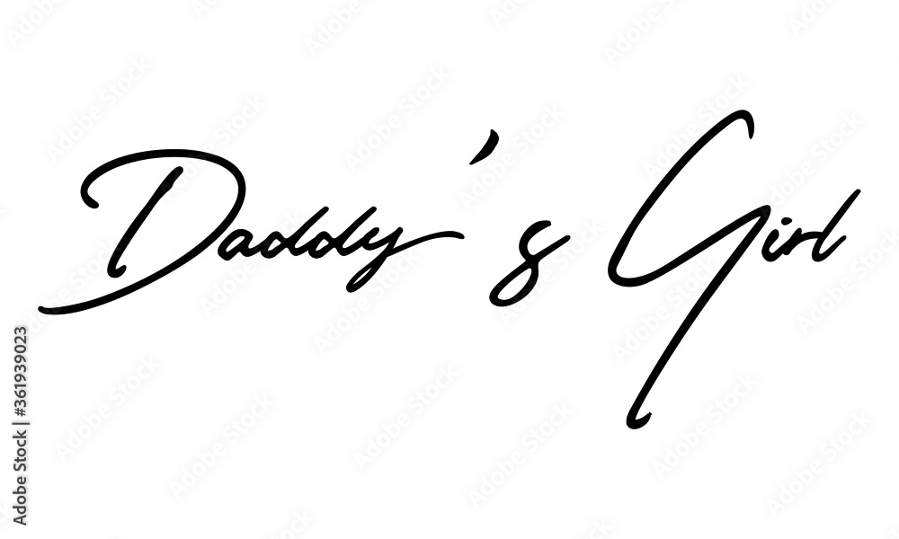 Daddy's Girl Handwritten Font Calligraphy Black Color Text on White ...