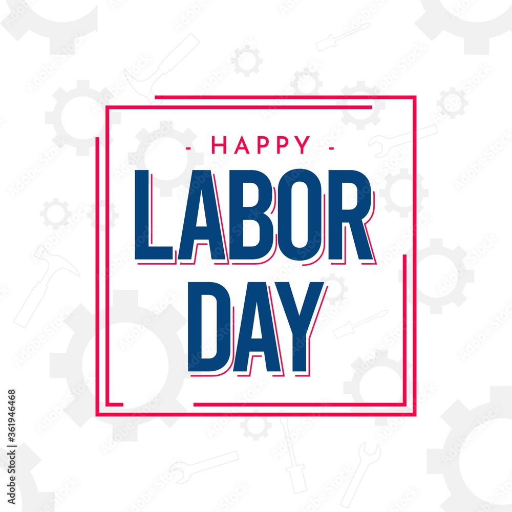 Fototapeta premium Happy labor day vector template.