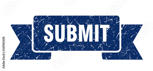 submit ribbon. submit grunge band sign. submit banner