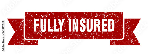 fully insured ribbon. fully insured grunge band sign. fully insured banner