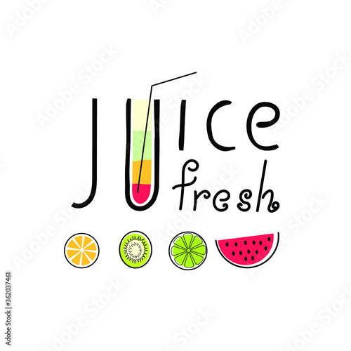 Word Juice on a white background. With a glass of juice and different fruits. Summer bright background. Vector illustration