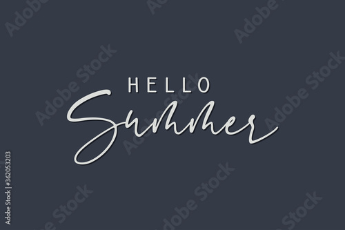 Hello Summer Hand Written White Text Lettering Calligraphy Style isolated on Black Background. Vector Illustration for Greeting Cards.