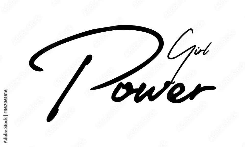 Girl Power Handwritten Font Calligraphy Black Color Text
on White Background Girl Power Handwritten Font Calligraphy Black Color Text
on White Background