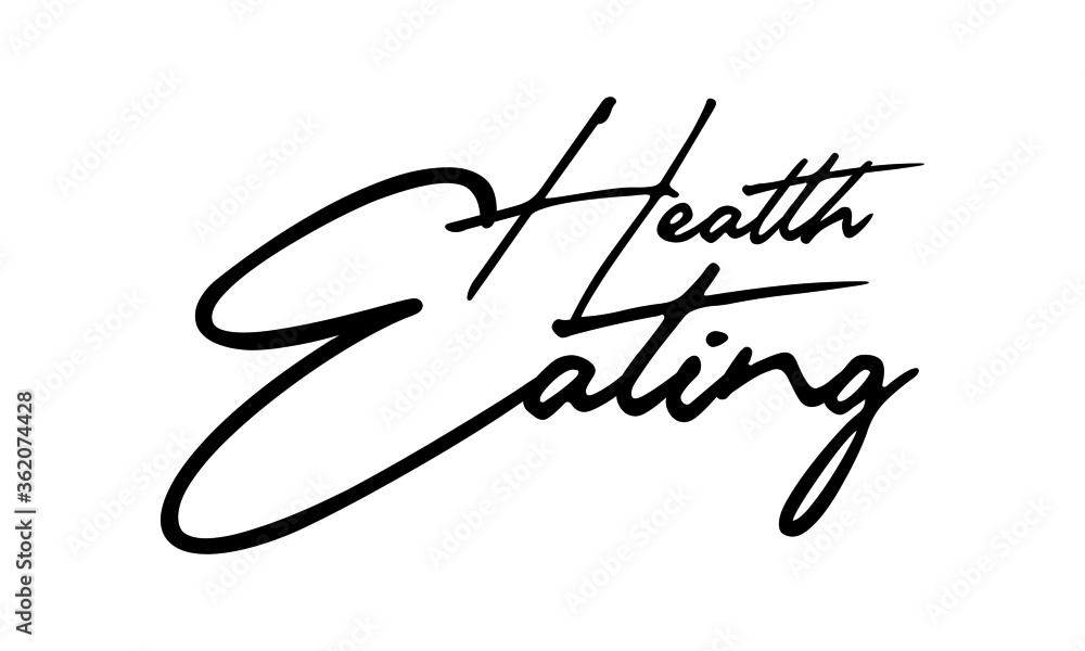 Health Eating Handwritten Font Typography Text Health Quote
on White Background Health Eating Handwritten Font Typography Text Health Quote
on White Background
