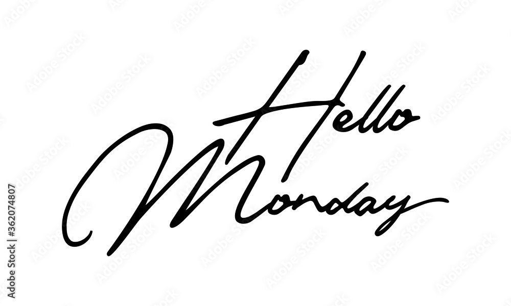 Plakat Hello Monday Handwritten Font Calligraphy Black Color Text on White Background