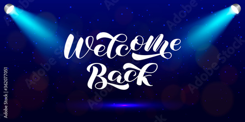 Welcome back brush lettering. Vector stock illustration for card or poster