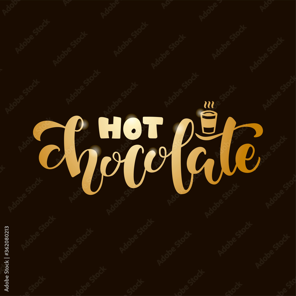 Vector illustration of hot chocolate brush lettering for banner, flyer, poster, clothes, patisserie, bistro, cafe logo, advertisement design. Handwritten text for template, signage, billboard, print 
