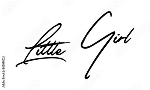Little Girl Handwritten Font Calligraphy Black Color Text 
on White Background