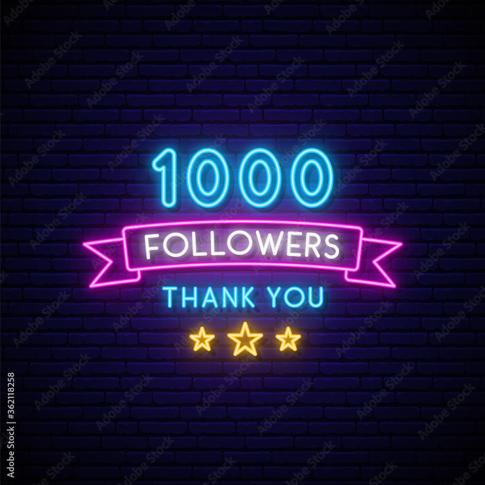 1000 followers neon sign. Realistic neon signboard with number of followers. Vector illustration for social networks.