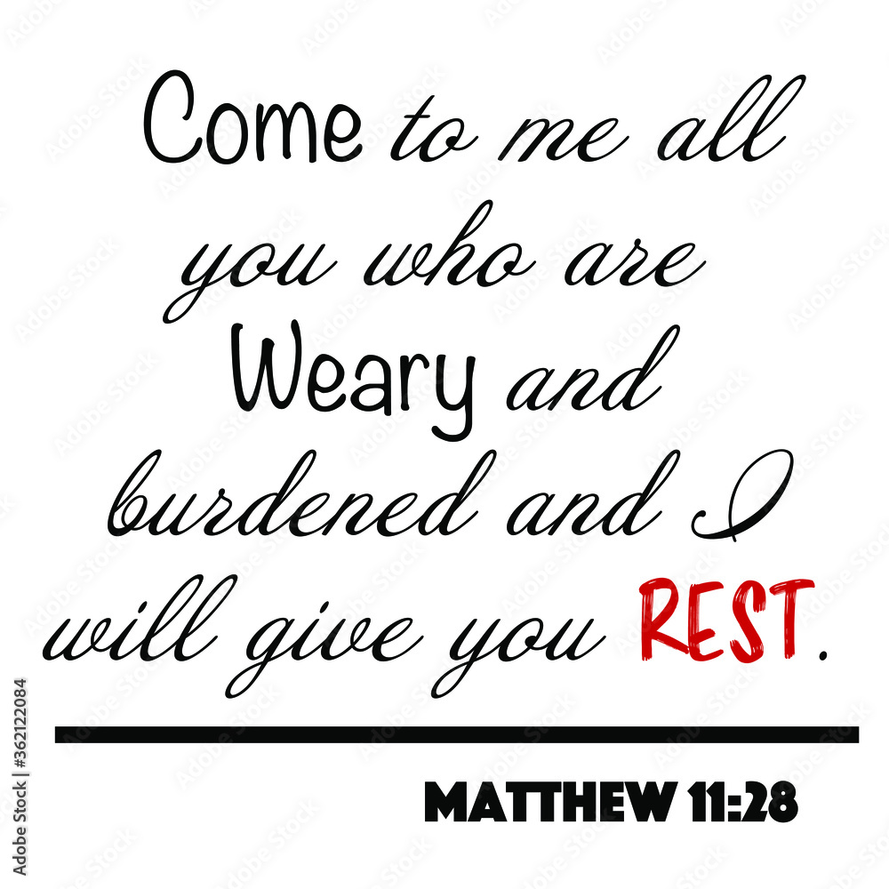 Vektorov Grafika Matthew 11 28 Come To Me All Who Are Weary And vektorov-grafika-matthew-11-28-come-to-me-all-who-are-weary-and