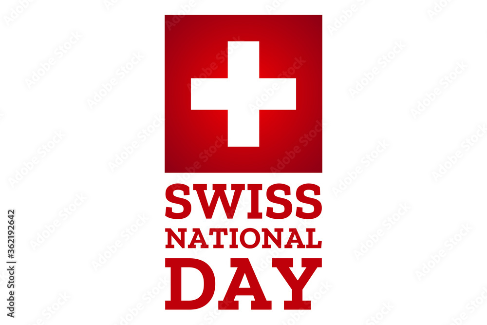 Swiss National Day. Holiday concept. Template for background, banner, card, poster with text inscription. Vector EPS10 illustration.