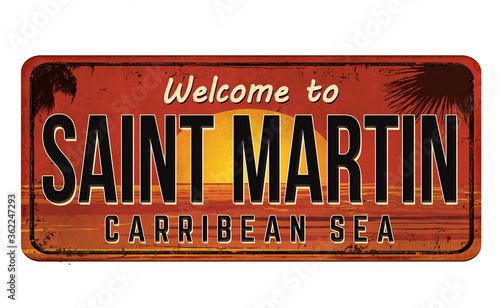 Welcome to Saint Martin vintage rusty metal sign