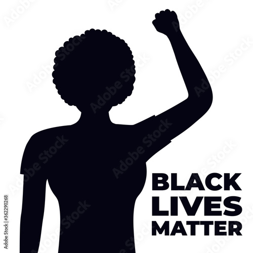 Black Lives Matter Design. African American woman silhouette with fist raised.