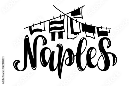 Hand sketched of word Naples with hanging clothes for souvenir products, banner or emblem, travel blog or social media. City logotype. Hand lettering.