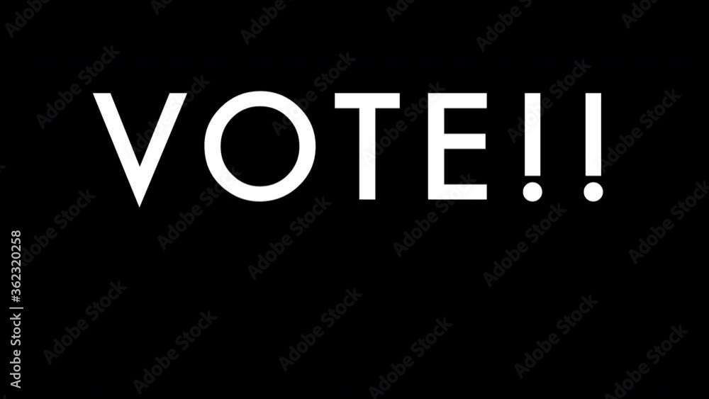 VOTE!!! motion graphic in white futura approaches the top half of the screen in waves VOTE!!! motion graphic in white futura approaches the top half of the screen in waves