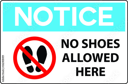 no shoes or slippers allowed BANNED PROHIBITED NOTICE WARNING SIGN VECTOR
ILLUSTRATION