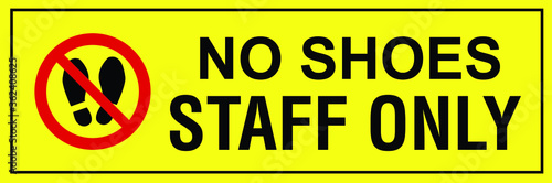 no shoes or slippers allowed BANNED PROHIBITED NOTICE WARNING SIGN VECTOR
ILLUSTRATION