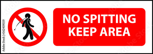 NO SPITTING ALLOWED DO NOT SPIT RESTRICTED PROHIBITED NOTICE WARNING SIGN KEEP AREA CLEAN VECTOR ILLUSTRATION EPS