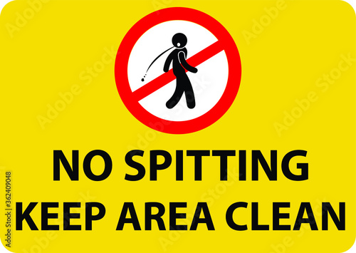 NO SPITTING ALLOWED DO NOT SPIT RESTRICTED PROHIBITED NOTICE WARNING SIGN KEEP AREA CLEAN VECTOR ILLUSTRATION EPS