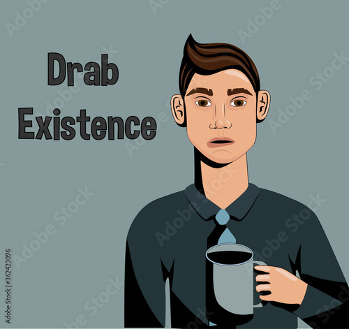 Drab Existence