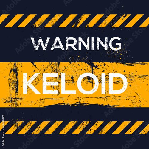 Warning sign (keloid), vector illustration.