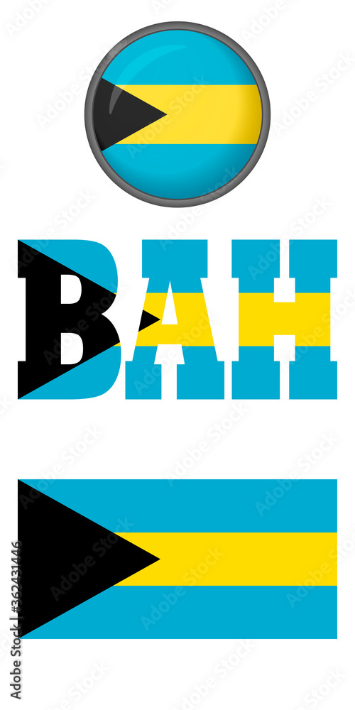 Fototapeta premium Icons of the flag of the Bahamas on a white background. Vector image: flag of the Bahamas, button and abbreviation. You can use it to create a website, print brochures, booklets, flyers, travel guides