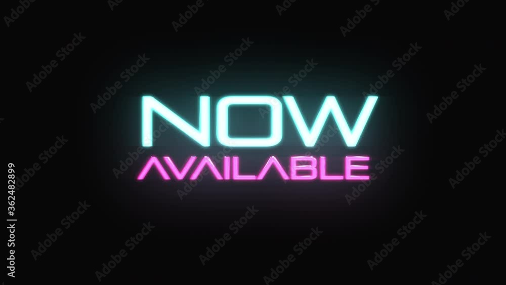 4K Now Available Light Neon Text, Flicker Text, Glowing Text, Digital Technology Text Animation 4K Now Available Light Neon Text, Flicker Text, Glowing Text, Digital Technology Text Animation