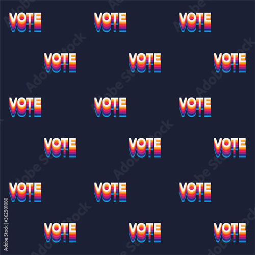 Seamless pattern Colourful rainbow Vote text election day Usa debate of president voting 2020. Election banner design ,Political  Flyer vector typo Election Day Symbolic Elements