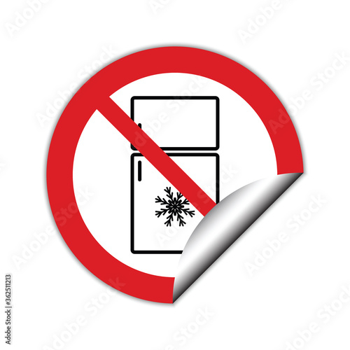 no Refrigerator icon Do not freeze prohibited sign. 