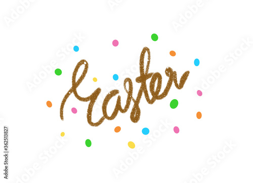 Hand sketched Happy Easter test typography lettering poster, postcard, card. Modern calligraphy. Colorful sign on white background. Seasons Greetings