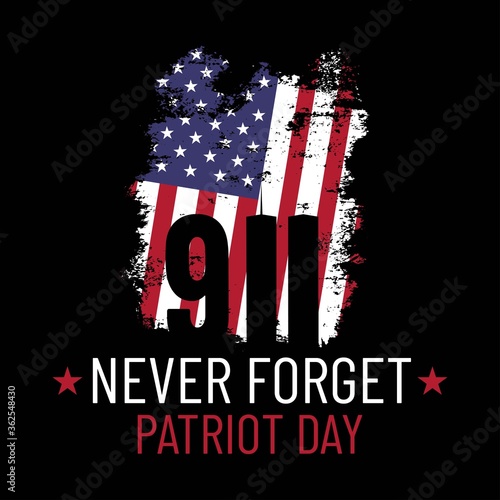 Patriot day illustration. We will newer forget 9\11. September, 11 rememberance day. Vector patriotic illustration with american flag and New York