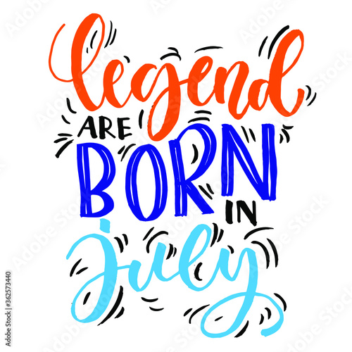 Legend are born in July