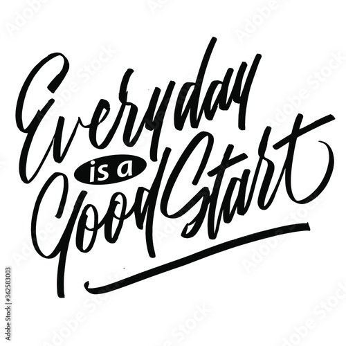 Everyday is a Good Start